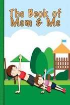 The Book of Mom and Me