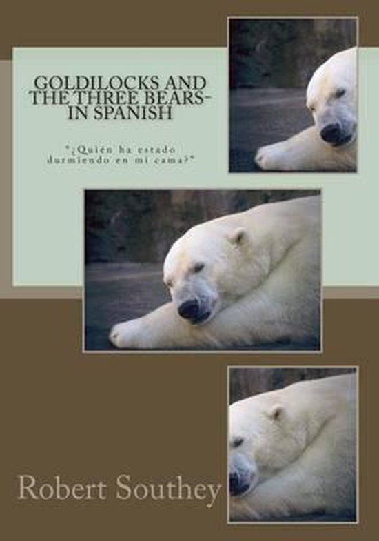 Goldilocks and the three Bears in Spanish 9781512071610 Robert