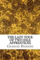 The Lazy Tour of Two Idle Apprentices