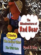The Misadventures of Red Bear: The Indian Chief and The Wild Cats