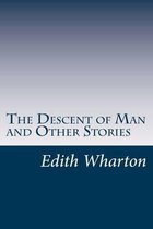 The Descent of Man and Other Stories