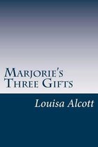 Marjorie's Three Gifts