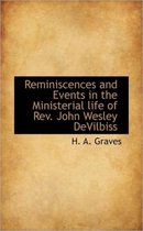 Reminiscences and Events in the Ministerial Life of REV. John Wesley Devilbiss