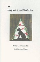 The Mag-Ni-Fi-Cat Mysteries