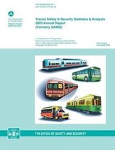 Transit Safety & Security Statistics & Analysis 2003 Annual Report