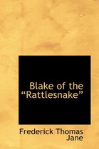 Blake of the a Rattlesnakea