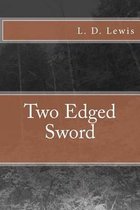 Two Edged Sword