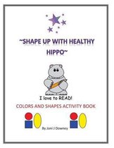 Shape Up with Healthy Hippo