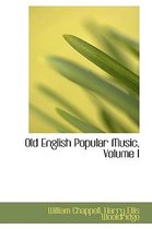 Old English Popular Music, Volume I