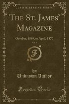 The St. James' Magazine, Vol. 4