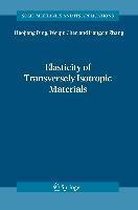 Elasticity of Transversely Isotropic Materials