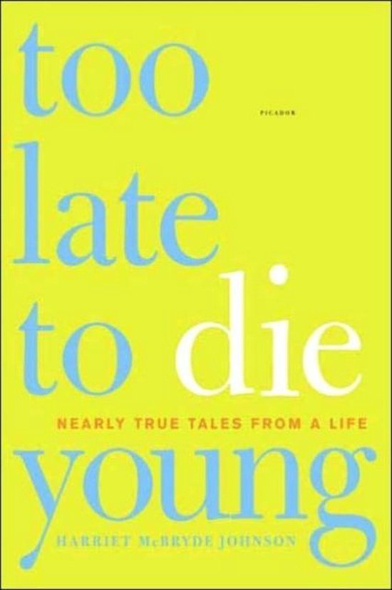 Too Late to Die Young