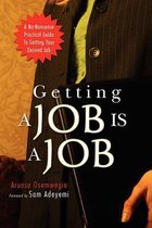 Getting a Job Is a Job