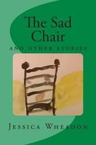 The Sad Chair