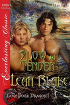 Love Your Dragon 1 - Slow and Tender