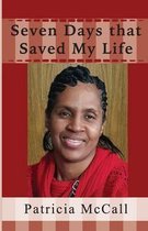 Seven Days that Saved My Life