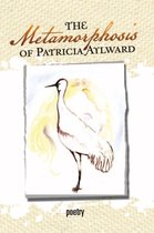 The Metamorphosis of Patricia Aylward