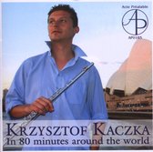 Krzysztof Kaczka: In 80 Minutes Around The World