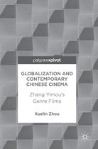 Globalisation and Contemporary Chinese Cinema