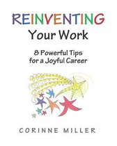 Reinventing Your Work