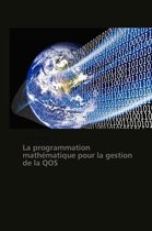 La Programmation Math�matique Pour La Gestion de la Qos