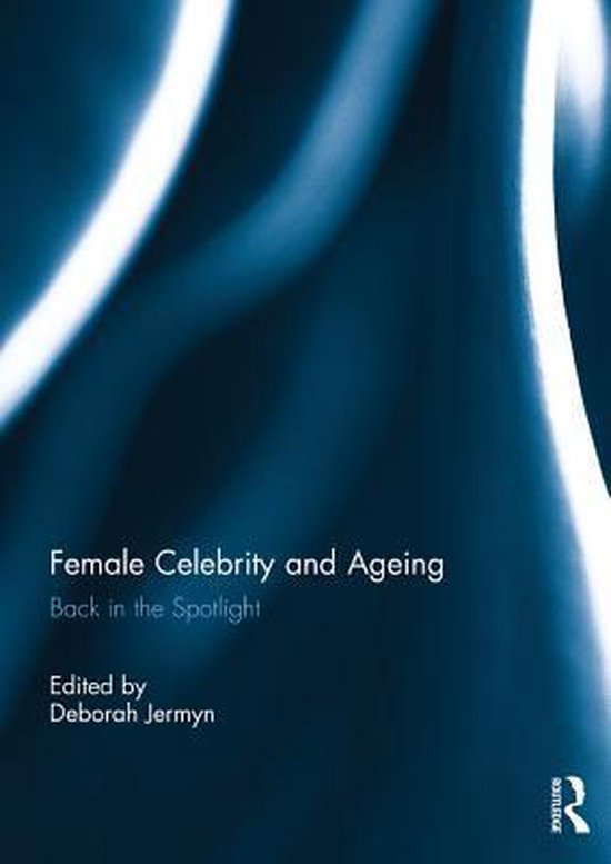 Female Celebrity and Ageing - cover