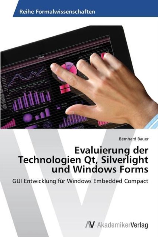 Evaluierung der Technologien Qt, Silverlight und Windows For ... - cover