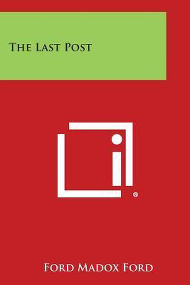 The Last Post - Ford Madox Ford