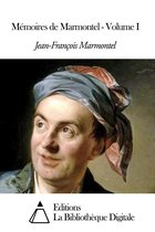Mémoires de Marmontel - Volume I