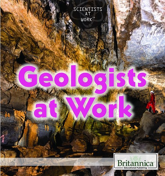 Scientists at Work - Geologists at Work - cover