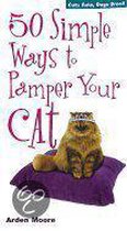 50 Simple Ways to Pamper Your Cat