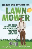 The Man Who Invented the Lawn Mower