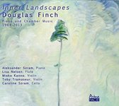 Inner Landscapes: Douglas Finch - Piano and Chamber Music, 1984-2013