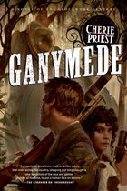 The Clockwork Century 3 - Ganymede
