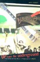 Up from the Underground: The Culture of Rock Music in Postsocialist Hungary