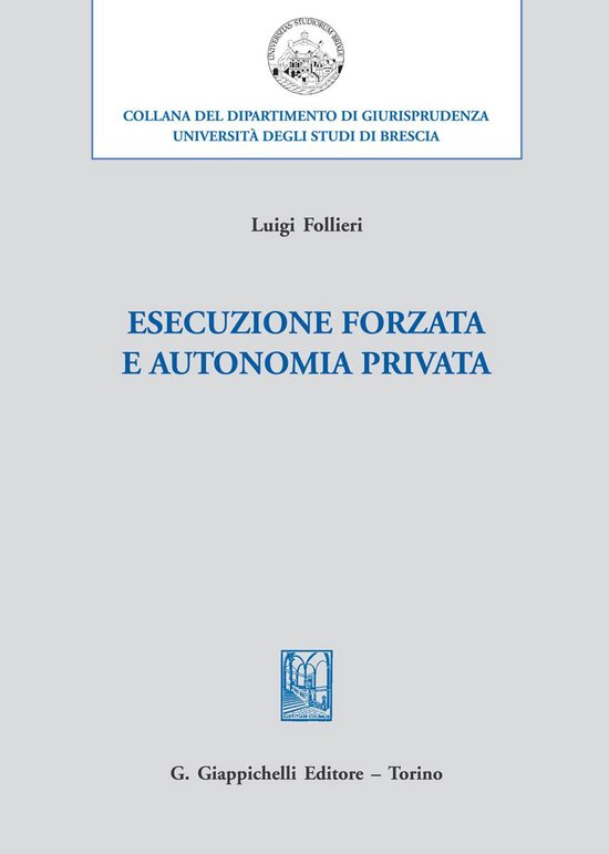 Esecuzione forzata e autonomia privata - cover