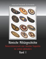 Römische Militärgeschichte 1 - Römische Militärgeschichte Band 1