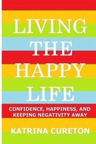 Living the Happy Life