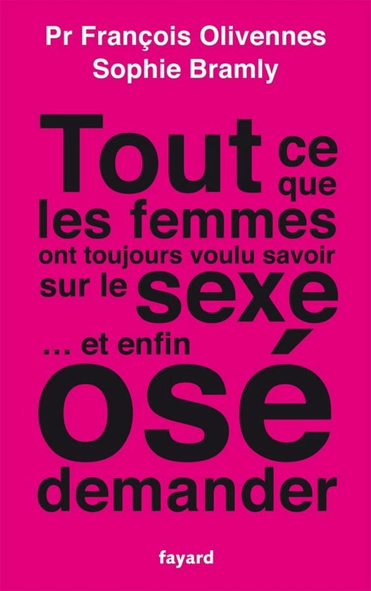 Tout ce que les femmes ont toujours voulu savoir sur le sexe ... - cover