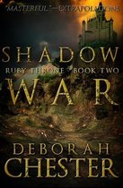 The Ruby Throne Trilogy - Shadow War