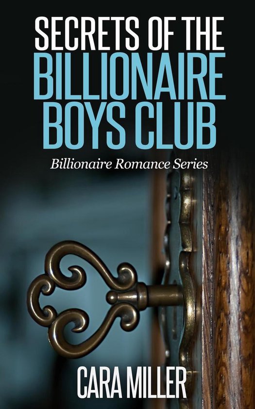 Omslag van Billionaire Romance Series 5 -  Secrets of the Billionaire Boys Club