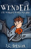 Wendell the World's Worst Wizard