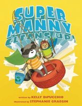 Super Manny- Super Manny Cleans Up!