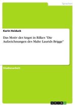 Das Motiv der Angst in Rilkes 'Die Aufzeichnungen des Malte Laurids Brigge'