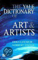 The Yale Dictionary of Art and Artists