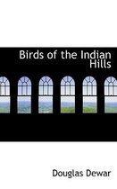 Birds of the Indian Hills