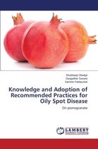 Knowledge and Adoption of Recommended Practices for Oily Spot Disease
