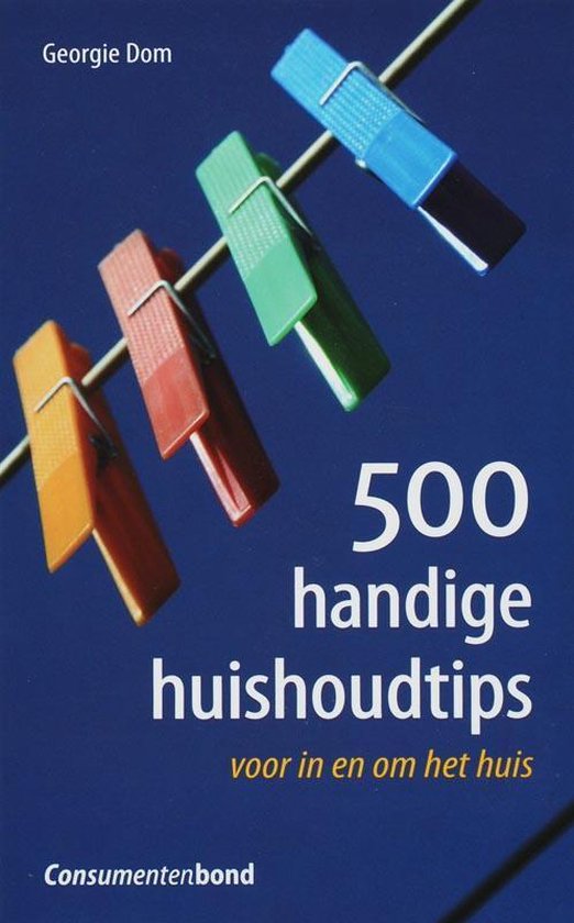 500 Handige Huishoudtips - Georgie Dom | 