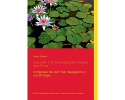 Discover Thai Housegarden flowers and Flora photobook
