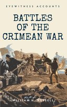 Eyewitness Accounts - Eyewitness Accounts Battles of The Crimean War